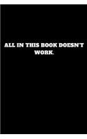 All in This Book Doesn't Work.