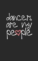Dancers Are My People