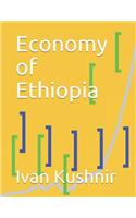 Economy of Ethiopia: (89 Economy in Countries)