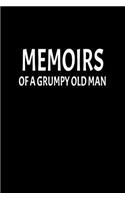 Memoirs of a Grumpy Old Man: Blank Lined Notebook and Funny Journal Gag Gift for Coworkers and Colleagues (Black Cover)