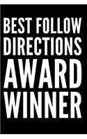 Best Follow Directions Award Winner: 110-Page Blank Lined Journal Funny Office Award Great for Coworker, Boss, Manager, Employee Gag Gift Idea