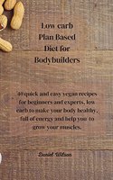 Low Carb Plan Based Diet for Bodybuilders