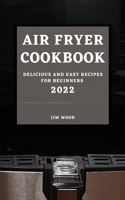 Air Fryer Cookbook 2022