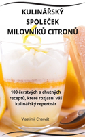 KulináŘský SpoleČek MilovníkŮ CitronŮ