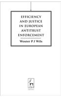 Efficiency and Justice in European Antitrust Enforcement