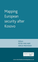 Mapping European Security After Kosovo