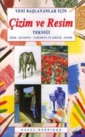 How to Paint and Draw: Drawing, Watercolours, Oils and Acrylics and Pastels - A Complete Course on Practical and Creative Techniques