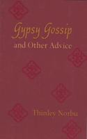 Gypsy Gossip And Other Advice