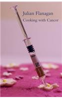 Cooking with Cancer