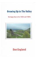 Growing Up in the Valley