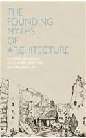 The Founding Myths of Architecture