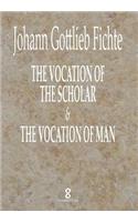 Vocation of the Scholar & The Vocation of Man