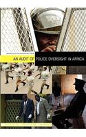 Audit of Police Oversight in Africa