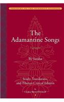 The Adamantine Songs (Vajragīti): Study, Translation, and Tibetan Critical Edition