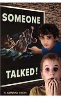 Someone Talked