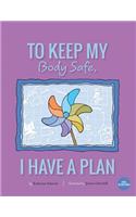 To Keep My Body Safe, I Have A Plan