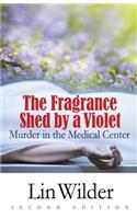 Fragrance Shed by a Violet