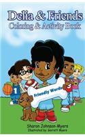 Delia & Friends Coloring & Activity Book