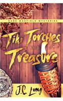 Tiki Torches and Treasure