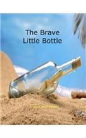 The Brave Little Bottle