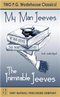 The Inimitable Jeeves and My Man Jeeves - Unabridged