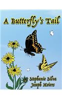 A Butterfly's Tail