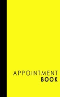 Appointment Book: 4 Columns Appointment Log, Appointment Scheduling Template, Hourly Appointment Book, Yellow Cover