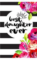 Best Daughter Ever: Journal Notebook for Daughter from Mother