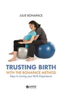 Trusting Birth with the Bonapace Method