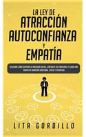 La Ley de Atracción, Autoconfianza & Empatía
