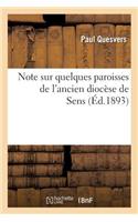 Note Sur Quelques Paroisses de l'Ancien Diocèse de Sens