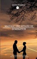 Mariage une affaire de domination