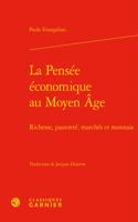 La Pensee Economique Au Moyen Age