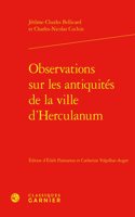 Observations Sur Les Antiquites de la Ville d'Herculanum
