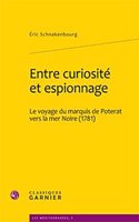 Entre Curiosite Et Espionnage