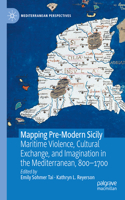 Mapping Pre-Modern Sicily