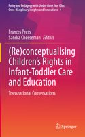 (Re)Conceptualising Children's Rights in Infant-Toddler Care and Education