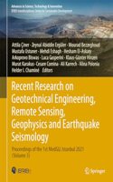 Recent Research on Geotechnical Engineering, Remote Sensing, Geophysics and Earthquake Seismology: Proceedings of the 1st Medgu, Istanbul 2021 (Volume 3)