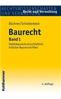Baurecht, Band 1: (Recht Und Verwaltung)