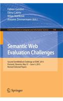 Semantic Web Evaluation Challenges: Second Semwebeval Challenge at Eswc 2015, Portoroz, Slovenia, May 31 - June 4, 2015, Revised Selected Papers