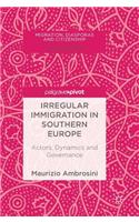 Irregular Immigration in Southern Europe