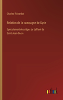Relation de la campagne de Syrie