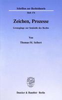 Zeichen, Prozesse