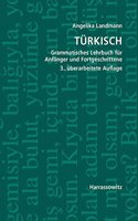 Turkisch Grammatisches Lehrbuch Fur Anfanger Und Fortgeschrittene: (German)