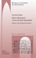 Olivier Messiaens 'Livre Du Saint Sacrement'