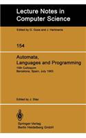 Automata, Languages and Programming: 10th Colloquium Barcelona, Spain, July 18–22, 1983(154 Lecture Notes in Computer Science)