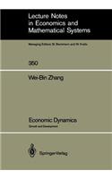 Economic Dynamics: Growth and Development(350 Lecture Notes in Economics and Mathematical Systems)
