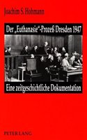 Der «Euthanasie»-Proze Dresden 1947