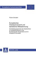 Europaeisches Arbeitsschutzrecht Und Betriebliche Mitbestimmung