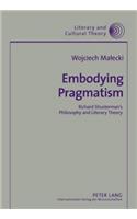 Embodying Pragmatism